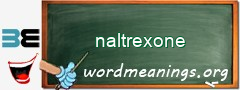 WordMeaning blackboard for naltrexone